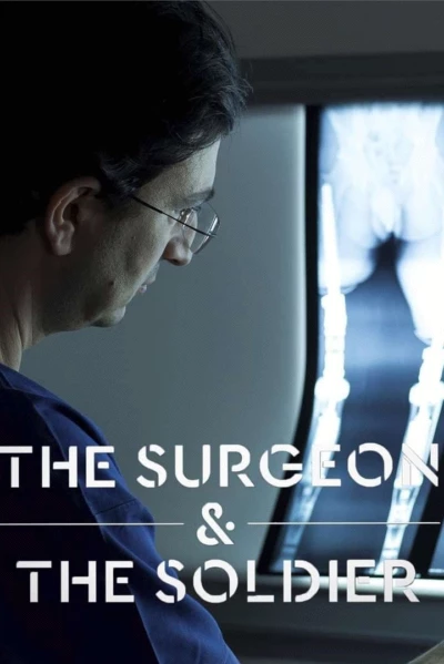 The Surgeon and the Soldier