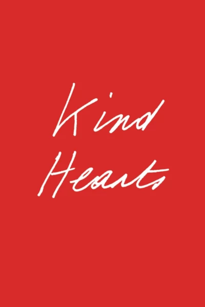 Kind Hearts