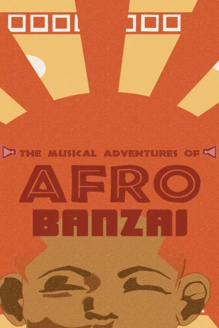 The Musical Adventures of Afro Banzai -The Table Read