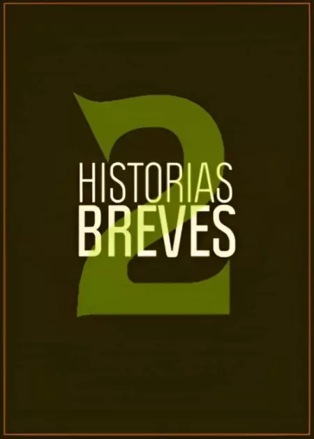 Historias Breves 2