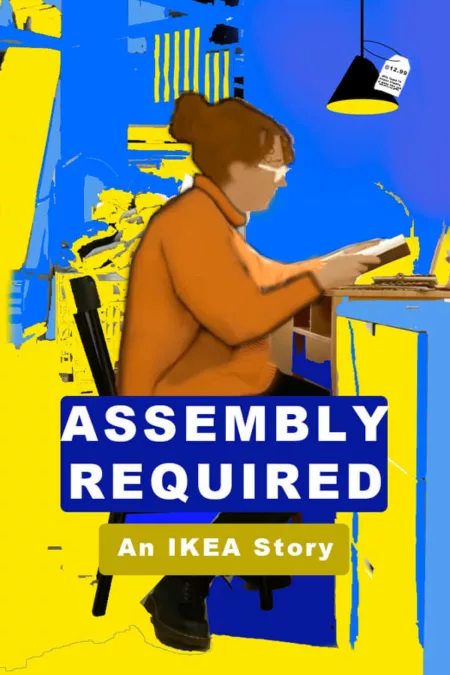 Assembly Required: An IKEA Story