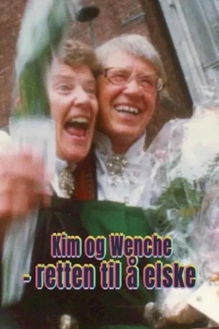 Kim & Wenche - The Right to Love