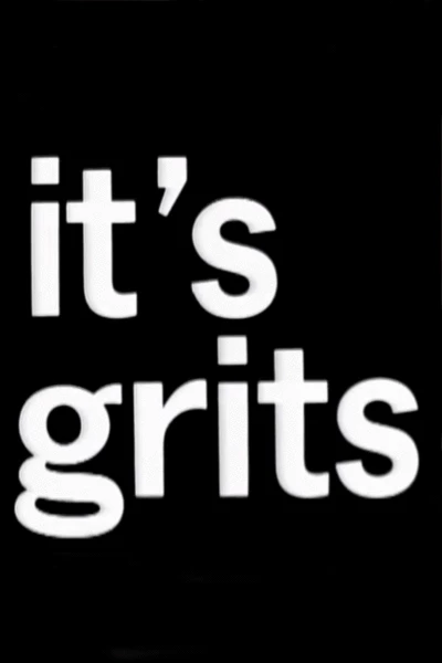 It's Grits