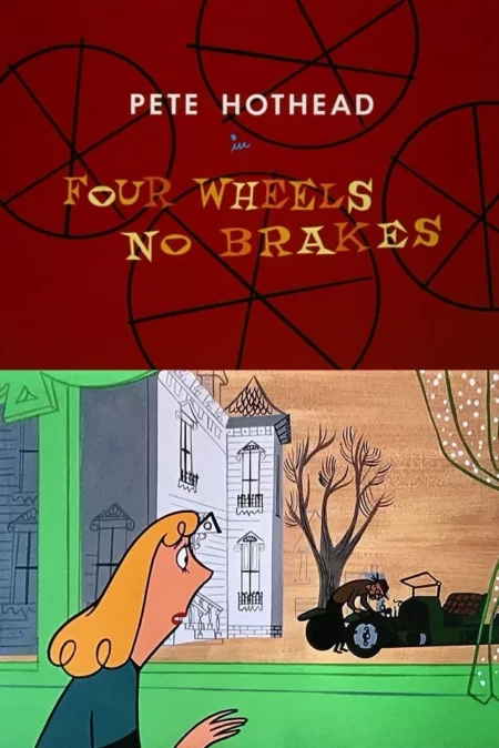 Four Wheels, No Brakes