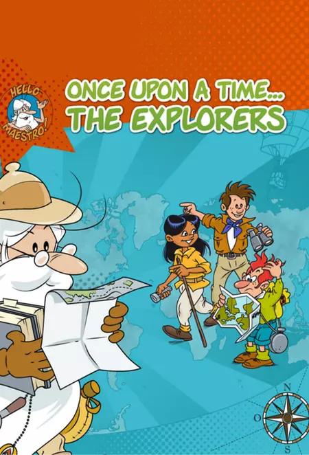 Once Upon a Time... The Explorers