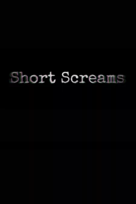 Short Screams