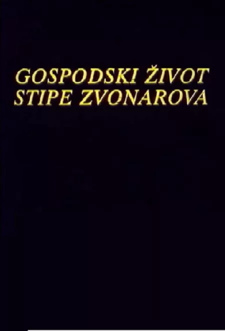 The Life of Stipe Zvonarov