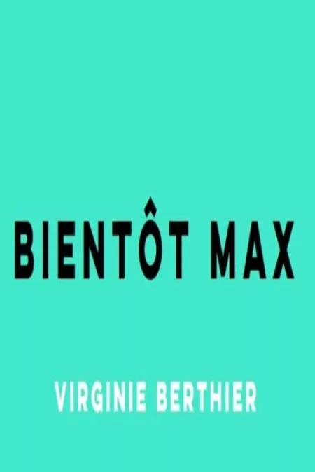 Bientôt Max