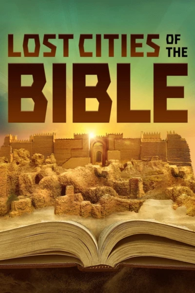 Lost Cities Of The Bible