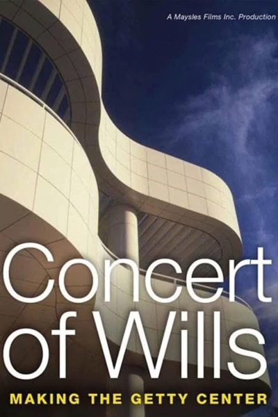 Concert of Wills: Making the Getty Center