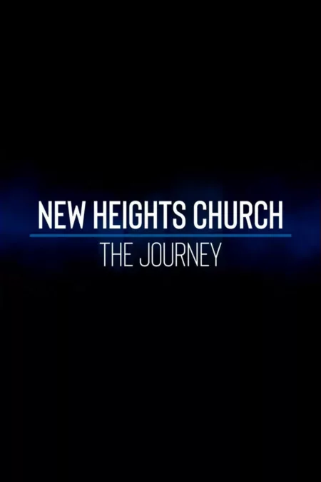 New Heights Church: The Journey