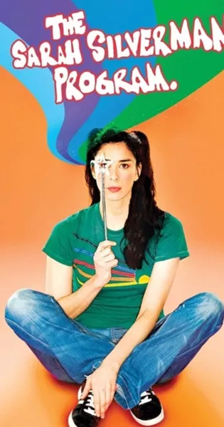 The Sarah Silverman Program.