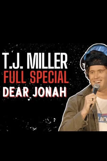 T.J. Miller Dear Jonah