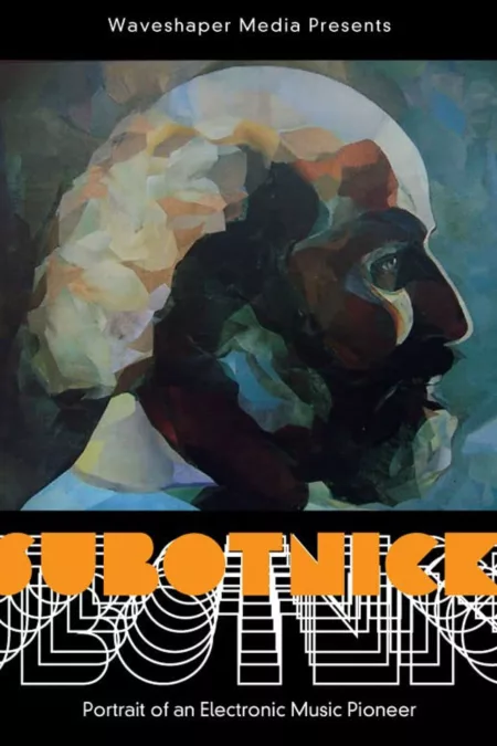 Subotnick: Portrait of an Electronic Music Pioneer