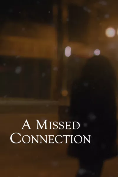 A Missed Connection