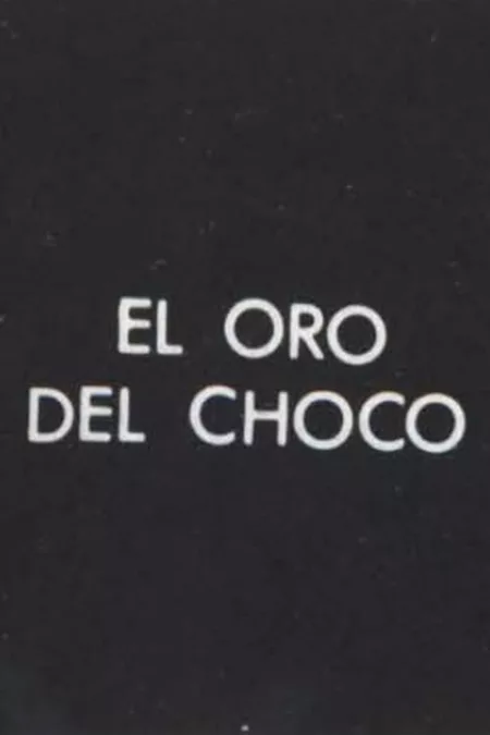 El Oro del Choco