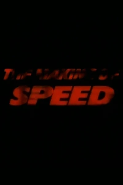 The Making of 'Speed'