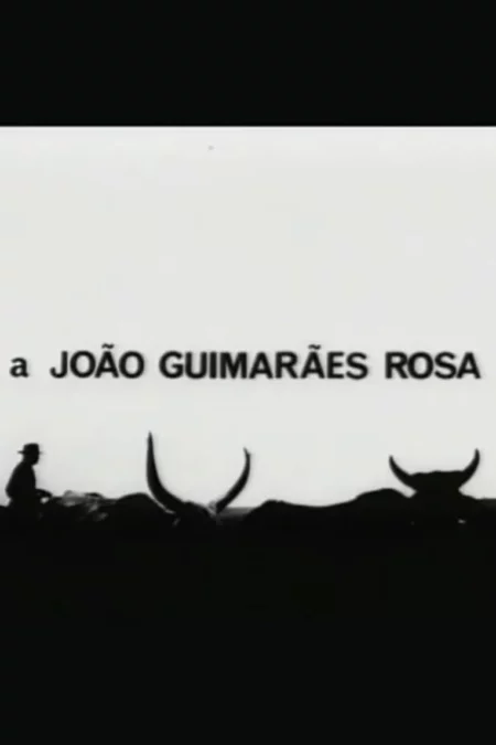 A João Guimarães Rosa