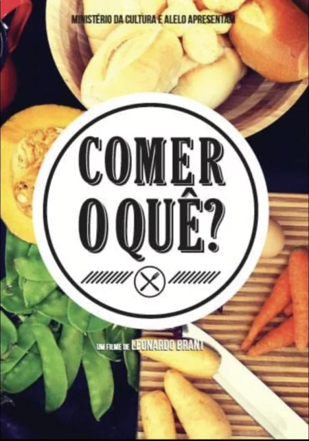 Comer o quê?