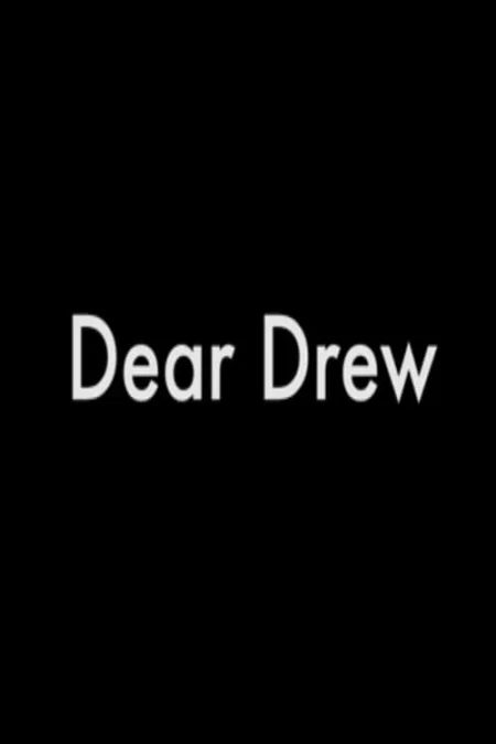 Dear Drew