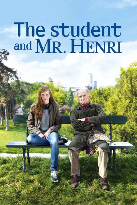 L Etudiante Et Monsieur Henri 2015 Film Ou Regarder Le Streaming Online Synopsis