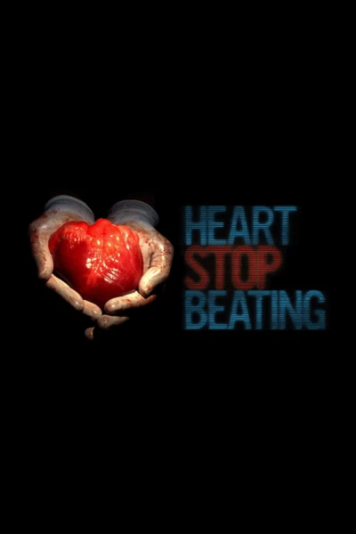 Heart Stop Beating