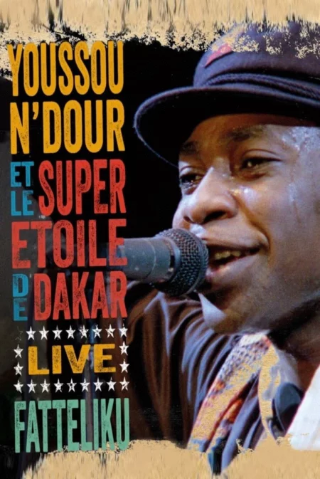 Youssou N'Dour et Le Super Etoile de Dakar - Fatteliku