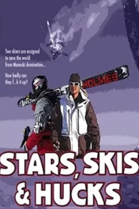 Stars, Skis & Hucks