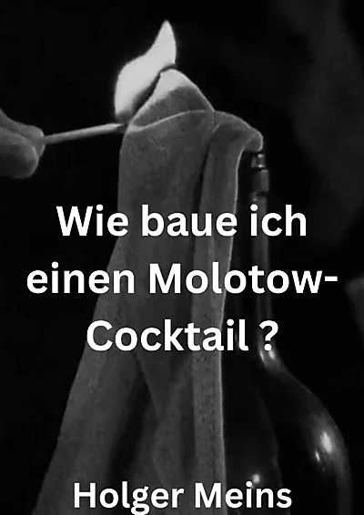 Wie baue ich einen Molotow-Cocktail ?