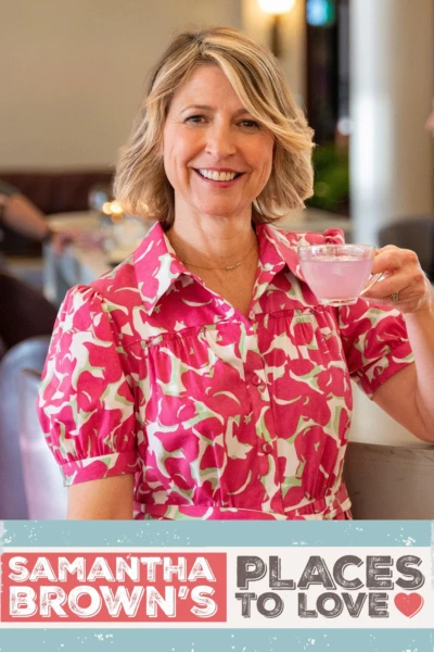 Samantha Brown’s Places to Love