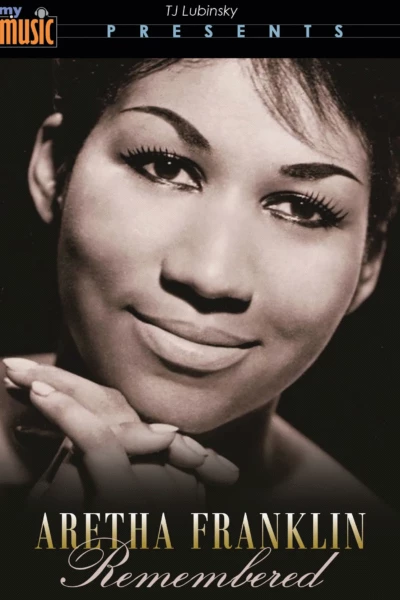Aretha Franklin Remembered (My Music)