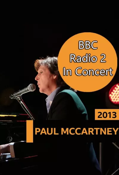 Paul McCartney - BBC Radio 2 in Concert