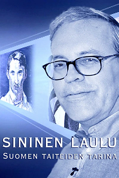 Sininen laulu - Suomen taiteiden tarina