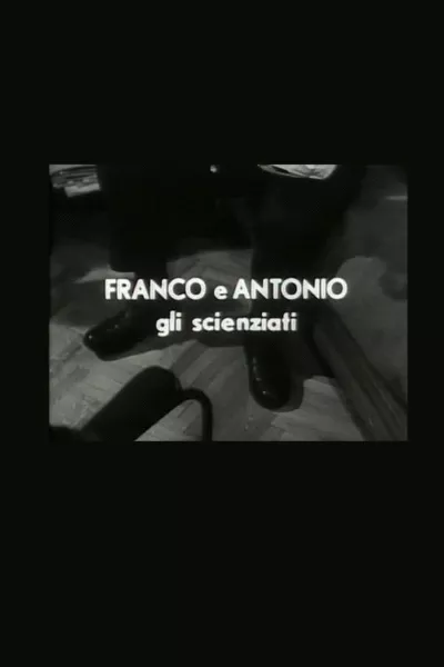 Franco e Antonio gli scienziati