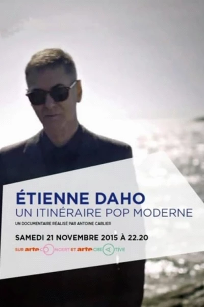 Etienne Daho, un itinéraire pop moderne