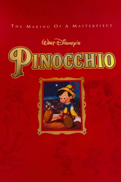 Pinocchio: The Making of a Masterpiece