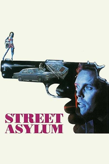 Street Asylum 1990 Film Wo Zu Beobachten Ist Und Streamen Online Zusammenfassung