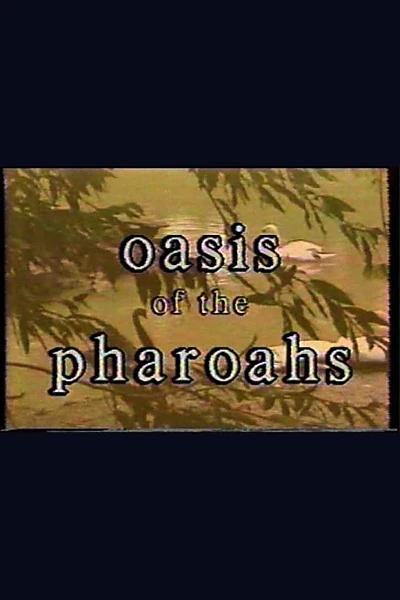 Oasis of the Pharaohs