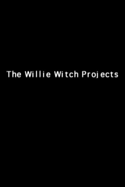 The Willie Witch Projects