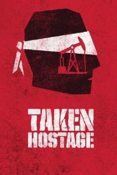 Taken Hostage