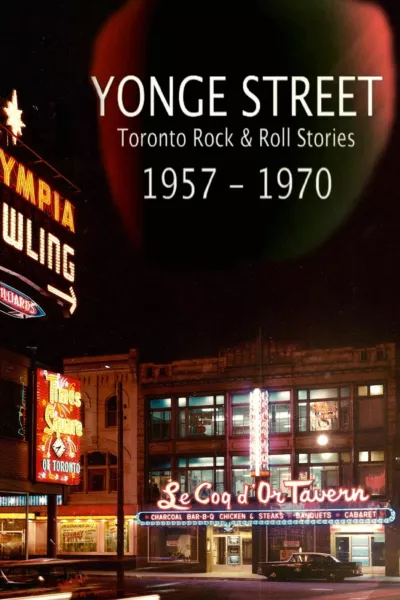 Yonge Street: Toronto Rock & Roll Stories