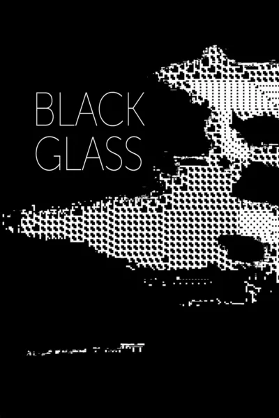 Black Glass