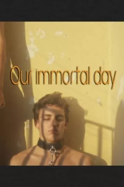 Our Immortal Day