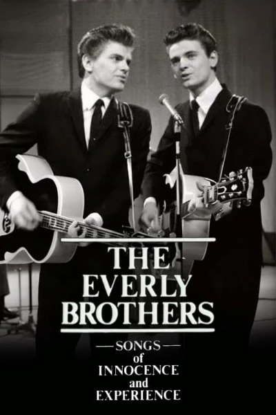 The Everly Brothers: Songs of Innocence and Experience