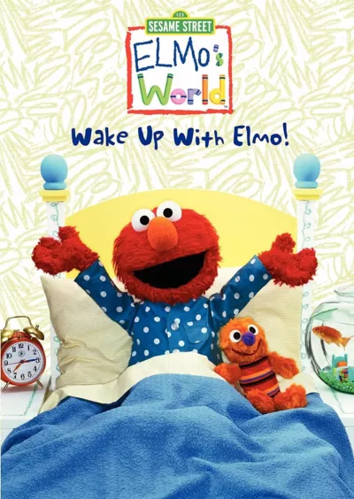 Sesame Street: Elmo's World: Wake Up with Elmo!