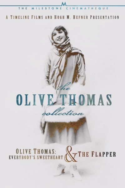 Olive Thomas: The Most Beautiful Girl in the World