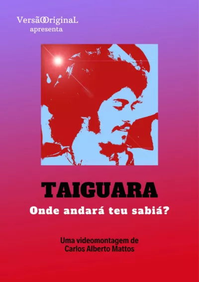 Taiguara – Onde Andará teu Sabiá?