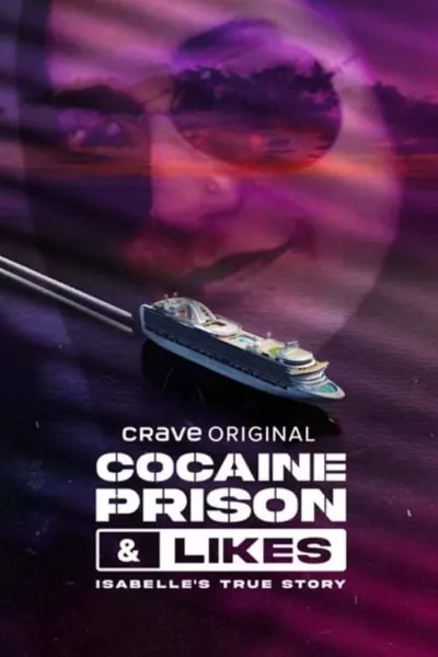 Cocaine, Prison & Likes: Isabelle's True Story