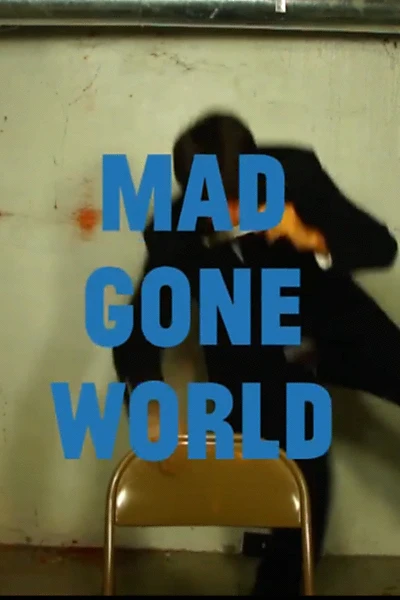 Mad Gone World