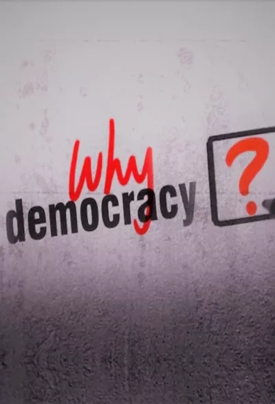 Why Democracy?